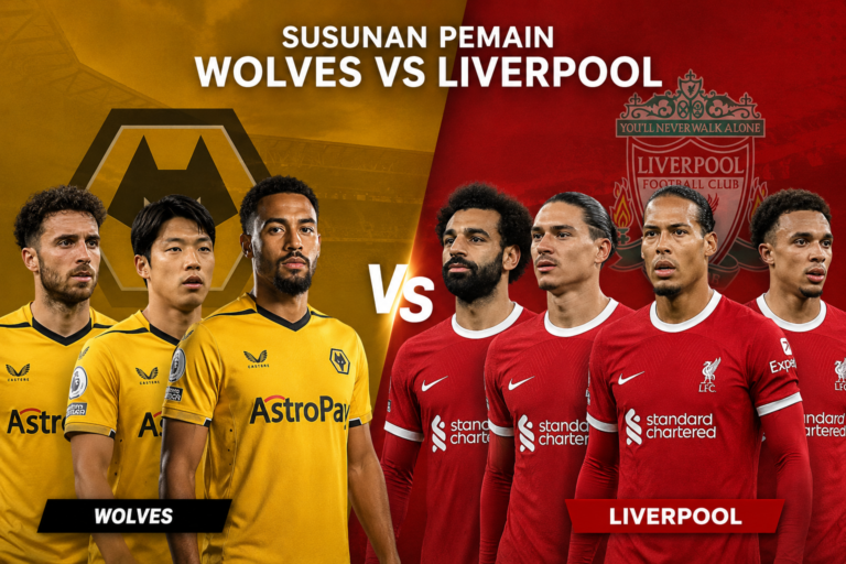 Best Susunan Pemain Wolves vs Liverpool Terbaru dan Prediksi Taktik(2026)